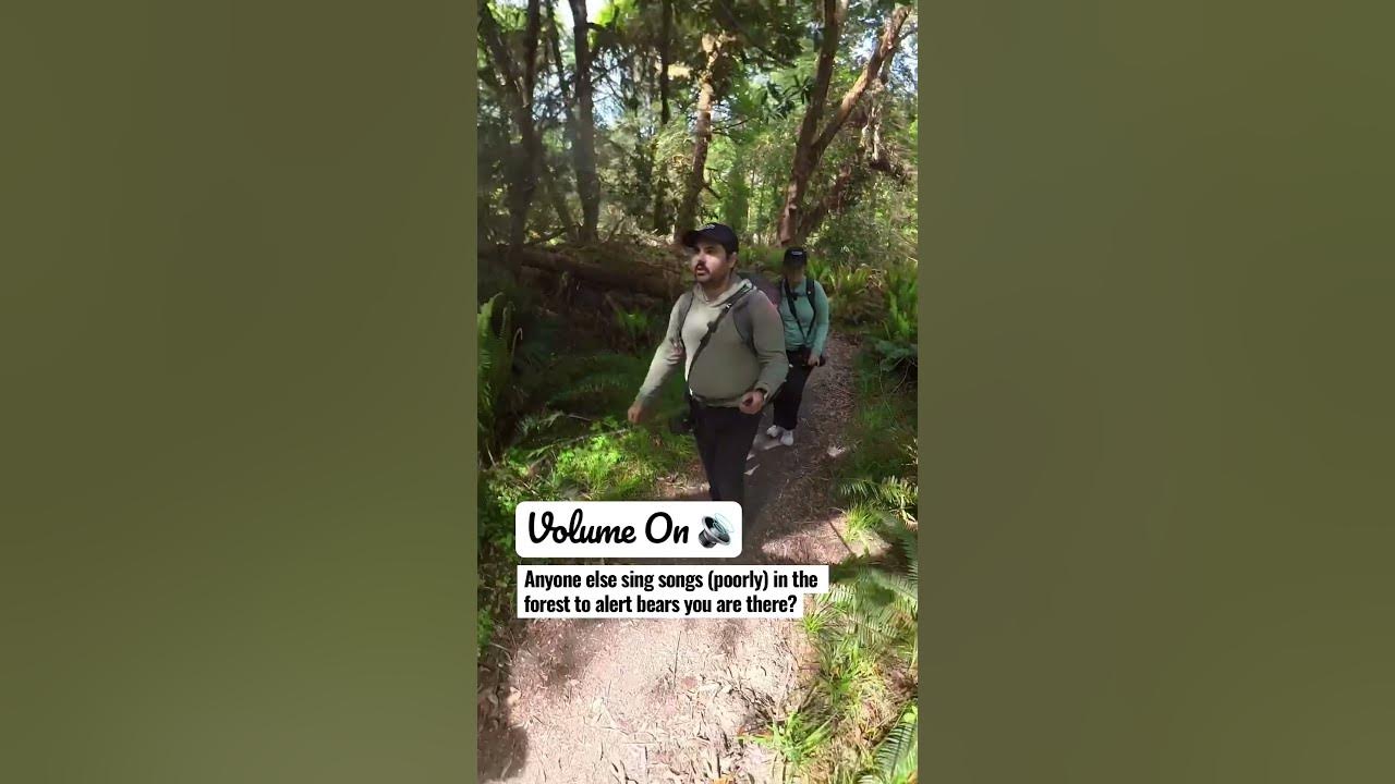 Anyone else sing songs in the forest to alert the bears you are there? #shorts