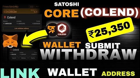 Satoshi COLEND Link Wallet Address | COLEND Coin Withdrawal | COLEND Mining Link Withdrawal Address