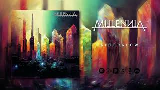 Millennia - Afterglow (OFFICIAL SINGLE STREAM)