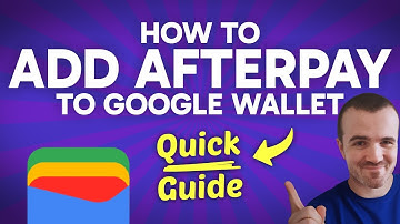 How to add AFTERPAY to Google Wallet (Step by Step) 2025