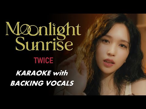 Twice - Moonlight Sunrise - Karaoke With Backing Vocals