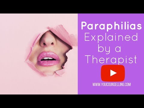 What is a Paraphilia (sexual disorder) and it&rsquo;s Treatment Options?!