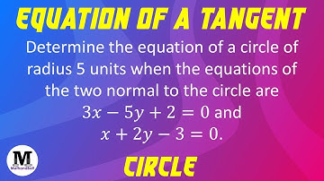 45 | Circles | Equation Of A Tangent - Worked Out Problem