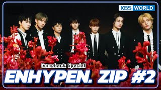 [Comeback Special #10] ENHYPEN's Comeback Special #2 :  TFW to Sweet Venom | KBS WORLD TV