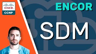 CCNP ENCOR // Switching Database Manager (SDM) // ENCOR 350401 Complete Course