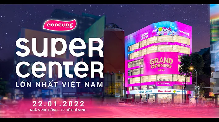 Khai Trương Con Cưng Super Center - Thiên Đường Mua Sắm Cho Mẹ và Bé