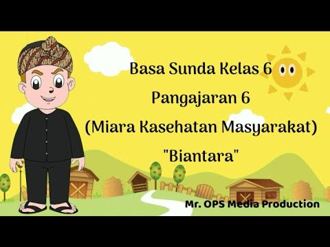 Basa Sunda Kelas 6/Pangajaran 6/Biantara