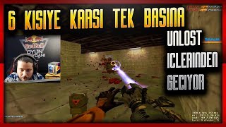 UNLOST 1 VS 6 HALFLIFE OYNUYOR! TÜM EKİP UNLOSTA KARŞI HALFLIFE