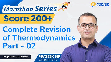 Thermodynamics | Score 200+ in JEE Main 2020 with Marathon Series | Lecture-2| Prateek Sir | Goprep