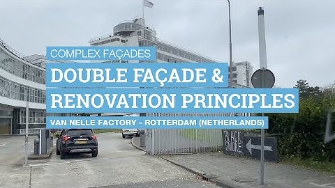 5.3 Van Nelle Factory - Tillmann Klein complex façades double façade & renovation 1080p
