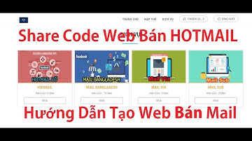 Cỏ TV | Share Code Bán Hotmail | Hướng Dẫn Làm Web Bán Mail