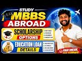 Scholarship Option 🧑‍🎓 &amp; Education Loan 💵 for MBBS ABROAD 💯