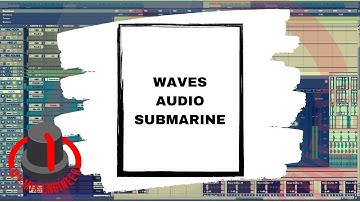 Waves Audio Submarine