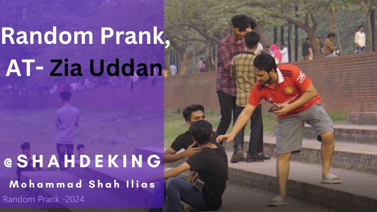 Random Prank 2024 at Zia Uddan | Mohammad Shah Ilias | @Shahdeking