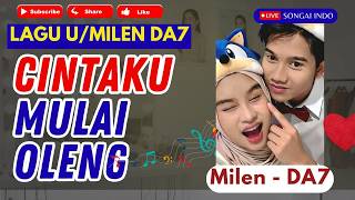 Download Lagu CINTAKU MULAI OLENG | LAGU TENTANG MILEN MILA VALEN DA7 MP3