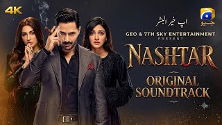 Nashter OST | !Tum Ko Yeh Ikhtiyar Dete Hain (OST) | Heart Touching Emotional Song