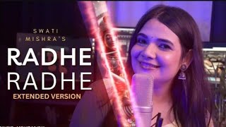 Radhe Radhe 🙏 Audio song female extended version By ||Swati Mishra||#tseries #youtube  #Swati Mishra