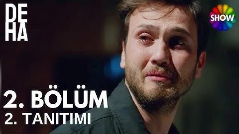 Deha 2.  Bölüm 2.  Tanıtım | Şok Gelişmeler!