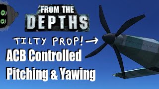 One Propeller, Full Control Acb Propulsion Pitch And Roll, From The Depths Quick Guide