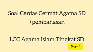 Soal Cerdas Cermat Agama Islam SD | Soal LCC Agama Islam SD + Pembahasan screenshot 4