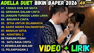Adella Duet Terbaru Bikin Baper Viral 2026   Lirik Klip   Tangis Dan Air Mata