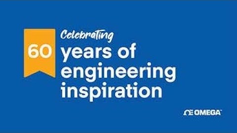 Omega Engineering: 60 Years of Inspiring Engineering!