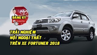 Trải nghiệm Toyota Fortuner 2019 - Phần 5: Nội ngoại thất trên xe