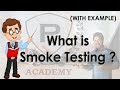 What is Smoke Testing | Smoke Testing | Smoke Testing Example | Testing | Purushotam Academy