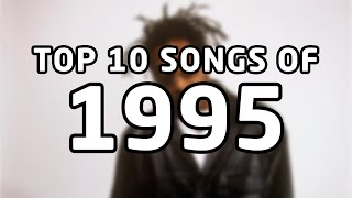 Top 10 songs of 1995