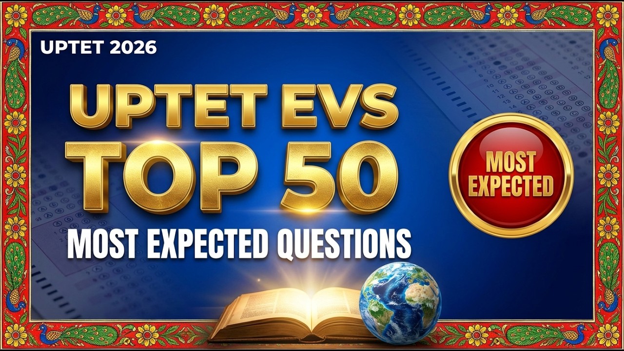 UPTET EVS TOP 50 Most Important Questions | Rapid Revision | Exam ...