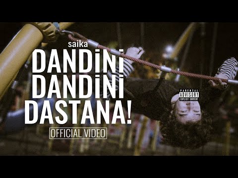 Saika - Dandini Dandini Dastana! [OFFICIAL VIDEO] [Prod. Rajaste]