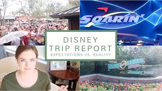 Disney World Trip Report (Part 1) | Expectations vs. Reality | January 2018