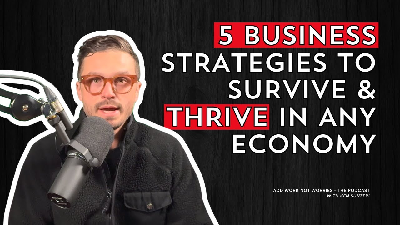 5 Business Strategies to Survive & Thrive in Any Economy - YouTube