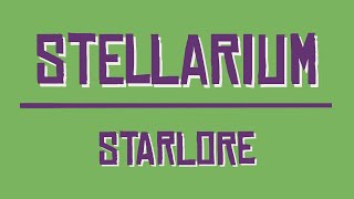 Stellarium Fundamentals 3 Starlore Modern, Ojibwe, Inuit, Etc