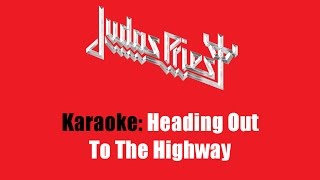 Karaoke: Judas Priest / Heading Out To The Highway