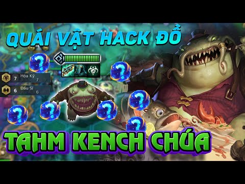 TahmKench Chúa - 7 Hóa Kỹ + 6 Đấu Sĩ | 1 Nuốt = 1 Đồ - Trung Vladimir DTCL