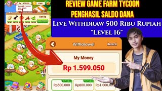 REVIEW GAME FARM TYCOON LIVE WITHDRAW 500 RIBU LEVEL 16 APAKAH TERBUKTI MEMBAYAR? screenshot 2