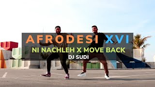 AFRODESI XVI - Ni Nachleh x Move Back | DJ Sudi | Choreography by AfroDesi