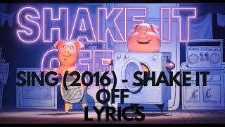 Sing (2016) - Shake It Off Lyrics