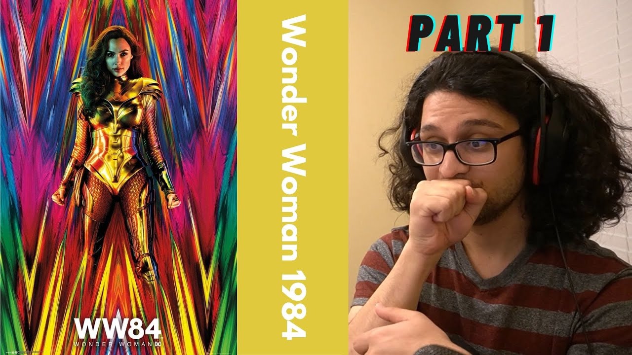 First Time Watching Wonder Woman 1984 (Part 1/2)