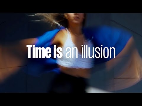 Time is an illusion / Lus