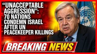 ‘Unacceptable Aggression’: 70 Nations Condemn Israel After UN Peacekeeper Killings — #peacekeeper