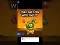MAXING OUT OTIS 🤑🤑 #brawlstarsshorts #brawlstars #otis