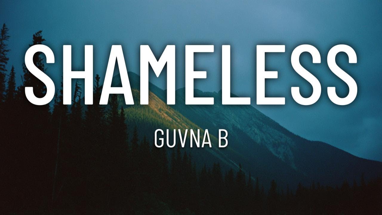 Guvna B - Shameless (Lyrics) auf YouTube ansehen Guvna B - Shameless (Lyrics) auf YouTube ansehen
