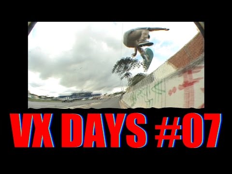 VX Days #07