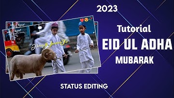 Eid Ul Adha Mubarak Status Editing | Naat Status Editing | Bakra Eid Status Kaise Banaye