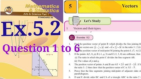 Exercise 5.2,HSC,12th maths1,quetion1 to 6,Vectors,section formulas, new syllabus, state board ,2020