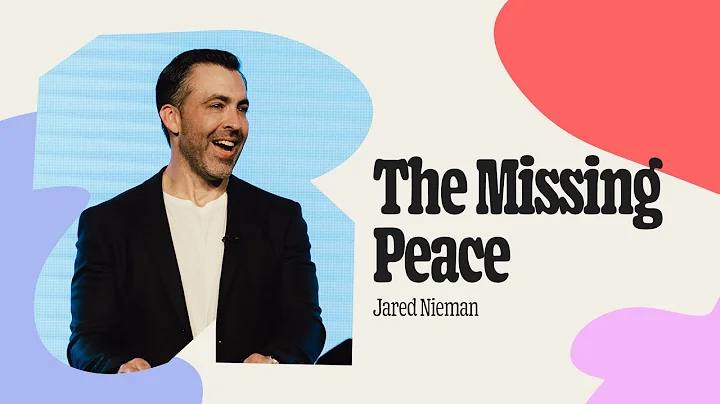 The Missing Peace | Jared Nieman | City Light Church