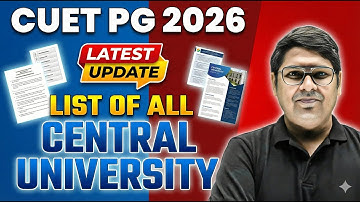 CUET PG 2026 Latest Update | List of All Central Universities | NTA CUET PG 2026