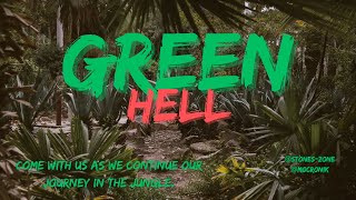 A new day In hell Green Hell part 3